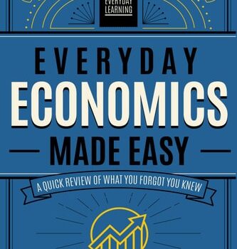 Ebook Everyday Economics Made Easy A Quick Review of What You Forgot You Knew cheap pdf