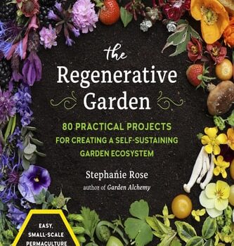 Ebook The Regenerative Garden: 80 Practical Projects for Creating a Self-sustaining Garden Ecosystem cheap pdf