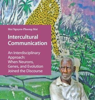 Ebook Intercultural Communication An Interdisciplinary Approach: When Neurons, Genes, and Evolution Joined the Discourse cheap pdf