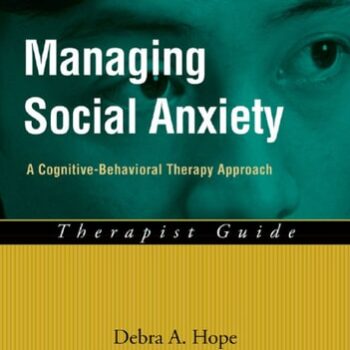 Ebook Managing Social Anxiety: A Cognitive-Behavioral Therapy Approach (Treatments That Work) cheap pdf