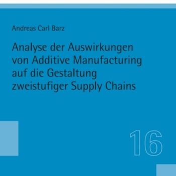 Ebook Analyse der Auswirkungen von Additive Manufacturing auf die Gestaltung zweistufiger Supply Chains cheap pdf