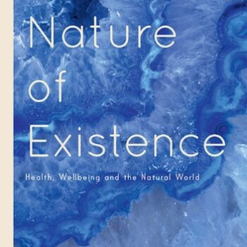 Ebook The Nature of Existence: Health, WellBeing and the Natural World cheap pdf