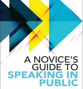 Ebook Novice’s Guide to Speaking in Public, A: 10 Steps to Help You Succeed in Your Next Presentation… Without Years of Training! cheap pdf