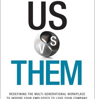 Ebook Us vs. Them: Redefining the Multi-Generational Workplace to Inspire Your Employees to Love Your Company, Drive Innovation, and Embrace Change cheap pdf