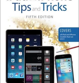 Ebook iPad and iPhone Tips and Tricks (Covers iPads and iPhones running iOS9) cheap pdf