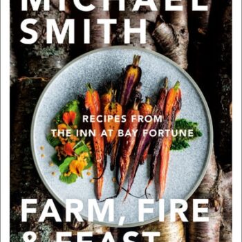 Ebook Farm, Fire & Feast: Recipes from the Inn at Bay Fortune cheap pdf