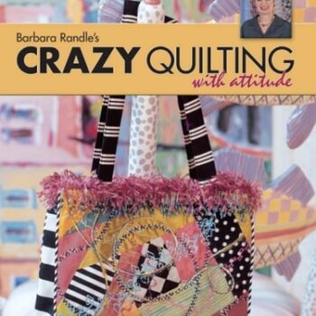 Ebook Barbara Randle’s Crazy Quilting With Attitude cheap pdf