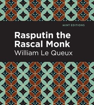 Ebook Rasputin the Rascal Monk (Mint Editions (Nonfiction Narratives: Essays, Speeches and Full-Length Work)) cheap pdf