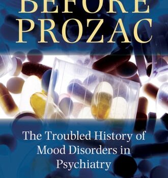 Ebook Before Prozac: The Troubled History of Mood Disorders in Psychiatry cheap pdf