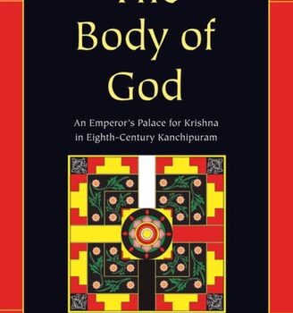 Ebook The Body of God: An Emperor’s Palace for Krishna in Eighth-Century Kanchipuram cheap pdf