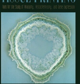 Ebook Tissue Printing: Tools for the Study of Anatomy, Histochemistry, And Gene Expression cheap pdf
