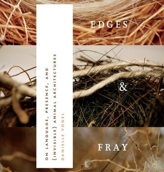 Ebook Edges & Fray: on language, presence, and (invisible) animal architectures cheap pdf