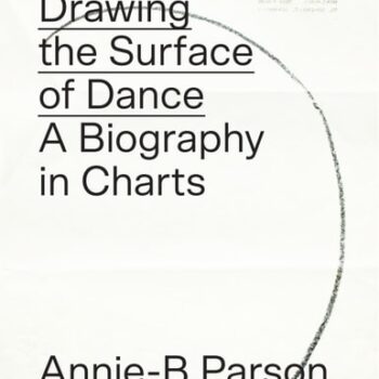 Ebook Drawing the Surface of Dance: A Biography in Charts cheap pdf