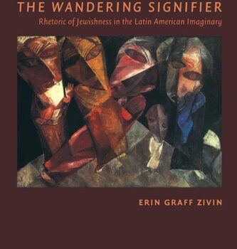 Ebook The Wandering Signifier: Rhetoric of Jewishness in the Latin American Imaginary cheap pdf