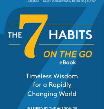 Ebook The 7 Habits on the Go: Timeless Wisdom for a Rapidly Changing World eBook Companion (Keys to Personal Success) cheap pdf