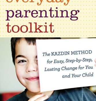 Ebook The Everyday Parenting Toolkit: The Kazdin Method for Easy, Step-by-Step, Lasting Change for You and Your Child cheap pdf