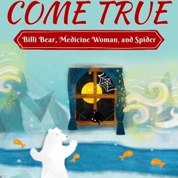 Ebook A Dream Come True — Billi Bear, Medicine Woman, and Spider cheap pdf