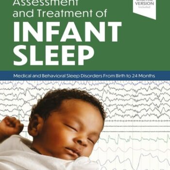 Ebook Assessment and Treatment of Infant Sleep: Medical and Behavioral Sleep Disorders from Birth to 24 Months cheap pdf