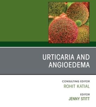 Ebook Urticaria and Angioedema, An Issue of Immunology and Allergy Clinics of North America cheap pdf