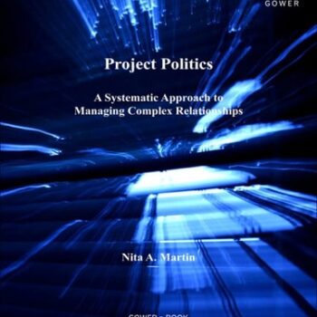 Ebook Project Politics: A Systematic Approach to Managing Complex Relationships cheap pdf