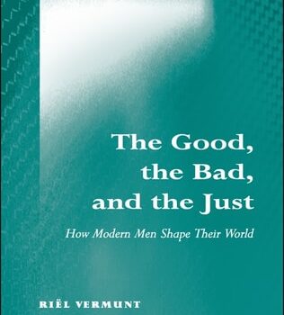 Ebook The Good, the Bad, and the Just: How Modern Men Shape Their World cheap pdf