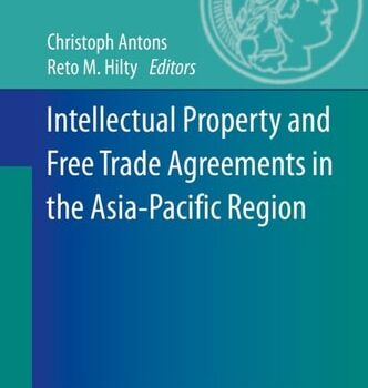 Ebook Intellectual Property and Free Trade Agreements in the Asia-Pacific Region (MPI Studies on Intellectual Property and Competition Law Book 24) cheap pdf