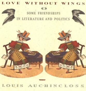 Ebook Love Without Wings: Some Friendships in Literature and Politics cheap pdf