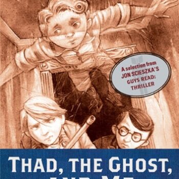 Ebook Guys Read: Thad, the Ghost, and Me: A Short Story from Guys Read: Thriller cheap pdf