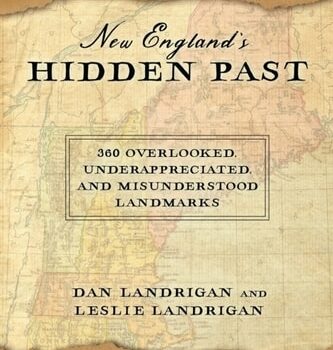 Ebook New England’s Hidden Past: 360 Overlooked, Underappreciated and Misunderstood Landmarks cheap pdf