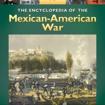 Ebook The Encyclopedia Of The Mexican-american War cheap pdf