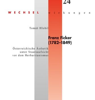 Ebook Franz Ficker (1782 – 1849) Österreichische Ästhetik unter Staatsaufsicht vor dem Herbartianismus cheap pdf