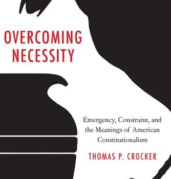 Ebook Overcoming Necessity: Emergency, Constraint, and the Meanings of American Constitutionalism cheap pdf