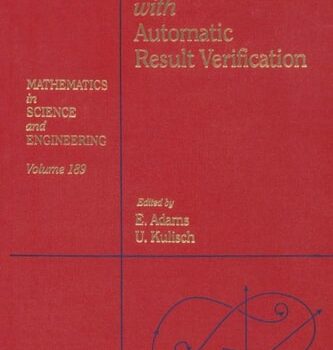 Ebook Scientific computing with automatic result verification, Volume 189 (Mathematics in Science and Engineering) cheap pdf