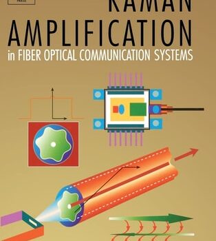 Ebook Raman Amplification in Fiber Optical Communication Systems (Optics and Photonics) cheap pdf Ebook Raman Amplification in Fiber Optical Communication Systems (Optics and Photonics) cheap pdf