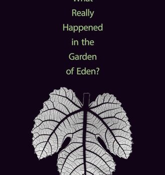 Ebook What Really Happened in the Garden of Eden? (The Lewis Walpole Series in Eighteenth-Century Culture and History) cheap pdf