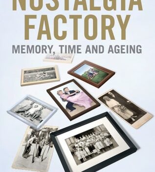 Ebook The Nostalgia Factory: Memory, Time and Aging cheap pdf