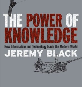 Ebook The Power of Knowledge: How Information and Technology Made the Modern World cheap pdf