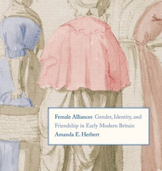 Ebook Female Alliances: Gender, Identity, and Friendship in Early Modern Britain cheap pdf