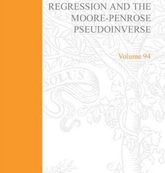 Ebook Regression and the Moore-Penrose Pseudoinverse (Mathematics in Science & Engineering) cheap pdf