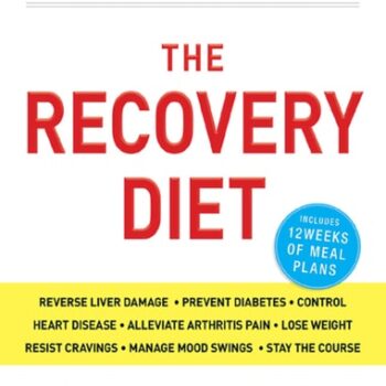 Ebook The Recovery Diet: A Groundbreaking, Scientific Approach to a Healthy Life While Recovering from Alcoholism cheap pdf Ebook The Recovery Diet: A Groundbreaking, Scientific Approach to a Healthy Life While Recovering from Alcoholism cheap pdf