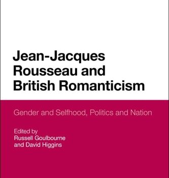 Ebook Jean-Jacques Rousseau and British Romanticism Gender and Selfhood, Politics and Nation cheap pdf