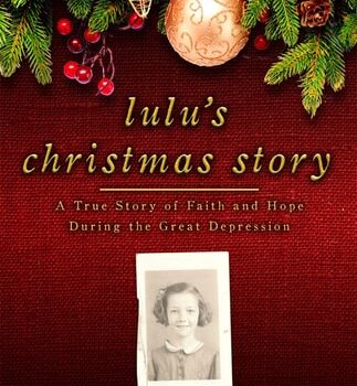 Ebook Lulu’s Christmas Story: A True Story of Faith and Hope During the Great Depression cheap pdf