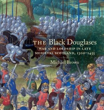 Ebook The Black Douglases: War and Lordship in Late Medieval Scotland, 1300-1455 cheap pdf