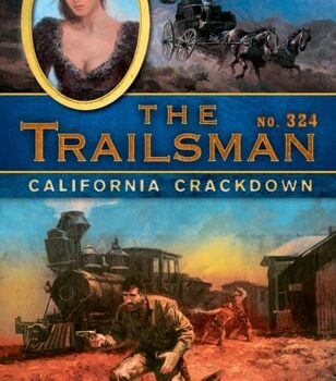 Ebook The Trailsman #324: California Crackdown cheap pdf