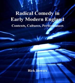 Ebook Radical Comedy in Early Modern England: Contexts, Cultures, Performances cheap pdf