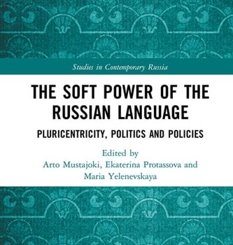 Ebook The Soft Power of the Russian Language: Pluricentricity, Politics and Policies (Studies in Contemporary Russia) cheap pdf