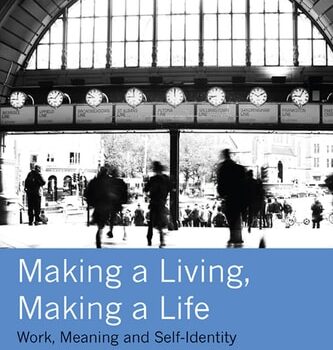Ebook Making a Living, Making a Life Work, Meaning and Self-Identity cheap pdf