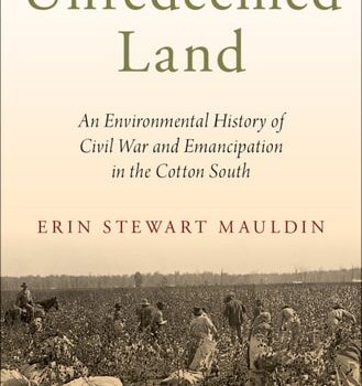 Ebook Unredeemed Land: An Environmental History of Civil War and Emancipation in the Cotton South cheap pdf Ebook Unredeemed Land: An Environmental History of Civil War and Emancipation in the Cotton South cheap pdf