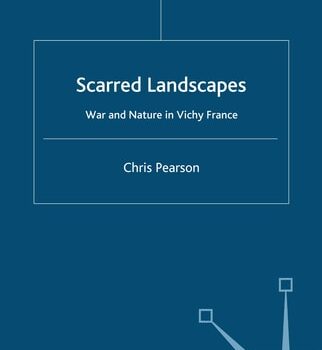 Ebook Scarred Landscapes War and Nature in Vichy France cheap pdf