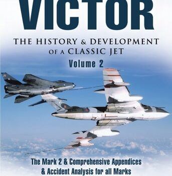 Ebook The Handley Page Victor: The History and Development of a Classic Jet: Volume 2: The Mark 2 and Comprehensive Appendices and Accident Analysis for all Marks. cheap pdf